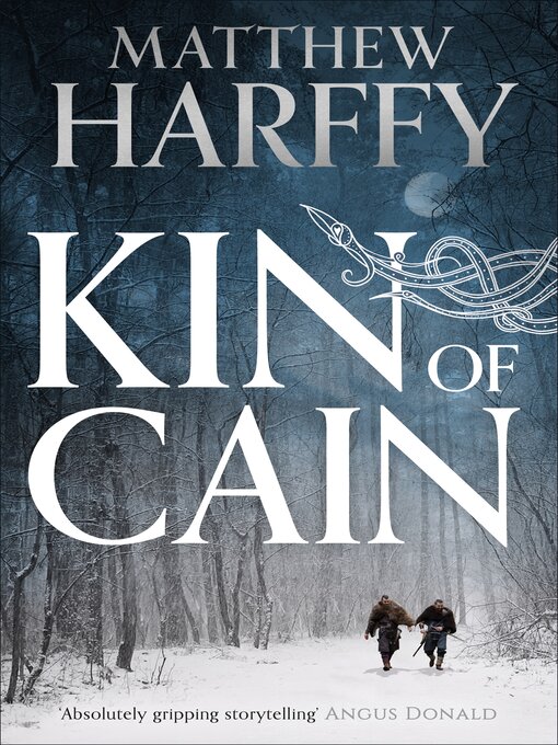 Title details for Kin of Cain by Matthew Harffy - Available